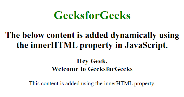 Add content dynamically using innerHTML property.
